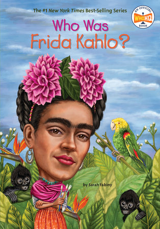 Who Was Frida Kahlo? Paperback by Sarah Fabiny; Illustrated by Jerry Hoare