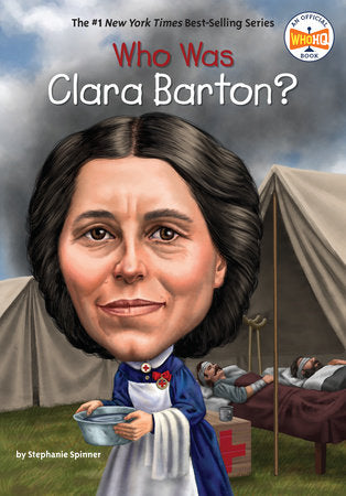 Who Was Clara Barton? Paperback by Stephanie Spinner; Illustrated by David Groff