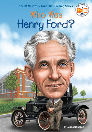 Who Was Henry Ford? Paperback by Michael Burgan; Illustrated by Ted Hammond