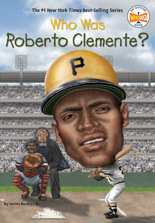 Who Was Roberto Clemente? Paperback by James Buckley Jr.; Illustrated by Ted Hammond