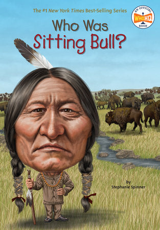 Who Was Sitting Bull? Paperback by Stephanie Spinner; Illustrated by Jim Eldridge
