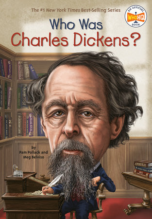 Who Was Charles Dickens? Paperback by Pam Pollack and Meg Belviso; Illustrated by Mark Edward Geyer
