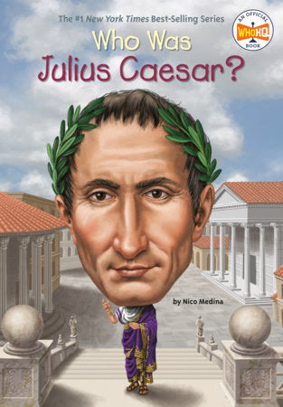 Who Was Julius Caesar? Paperback by Nico Medina; Illustrated by Tim Foley