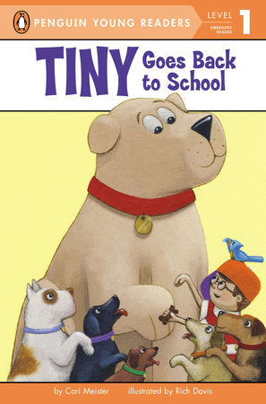 Tiny Goes Back to School Paperback by Cari Meister; Illustrated by Rich Davis