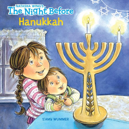 The Night Before Hanukkah Paperback by Natasha Wing; Illustrated by Amy Wummer