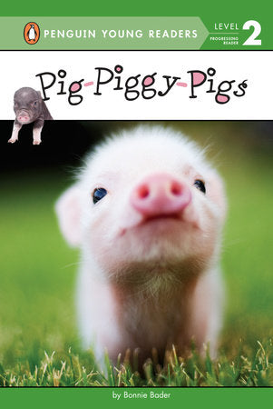 Pig-Piggy-Pigs Paperback by Bonnie Bader