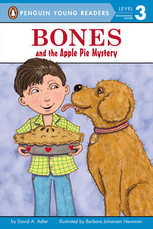 Bones and the Apple Pie Mystery Paperback by David A. Adler; Illustrated by Barbara Johansen Newman