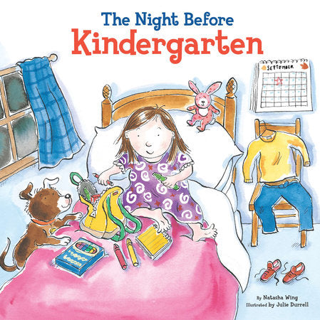 The Night Before Kindergarten Hardcover by Natasha Wing; Illustrated by Julie Durrell