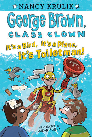 It's a Bird, It's a Plane, It's Toiletman! #17 Paperback by Nancy Krulik; Illustrated by Aaron Blecha