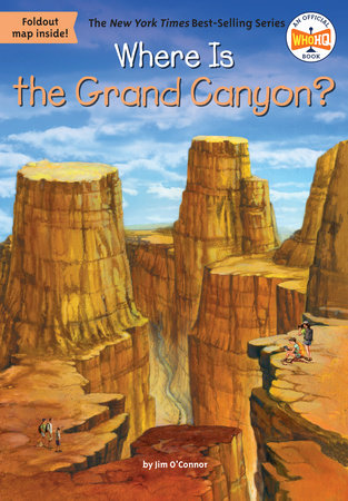 Where Is the Grand Canyon? Paperback by Jim O'Connor; Illustrated by Daniel Colón