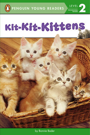 Kit-Kit-Kittens Paperback by Bonnie Bader
