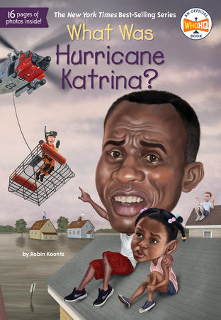 What Was Hurricane Katrina? Paperback by Robin Koontz; Illustrated by John Hinderliter
