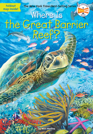 Where Is the Great Barrier Reef? Paperback by Nico Medina; Illustrated by John Hinderliter