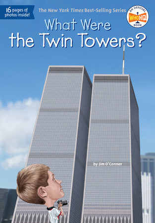 What Were the Twin Towers? Paperback by Jim O'Connor; Illustrated by Ted Hammond