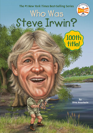 Who Was Steve Irwin? Paperback by Dina Anastasio; Illustrated by Jim Eldridge