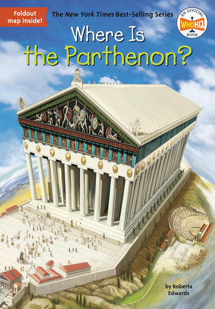 Where Is the Parthenon? Paperback by Roberta Edwards; Illustrated by John Hinderliter