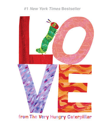 Love from The Very Hungry Caterpillar Hardcover by Eric Carle
