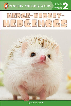 Hedge-Hedgey-Hedgehogs Paperback by Bonnie Bader