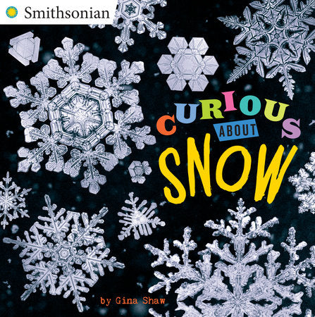 Curious About Snow Paperback by Gina Shaw