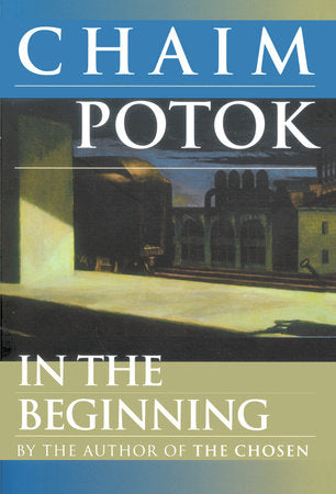 In the Beginning Paperback by Chaim Potok