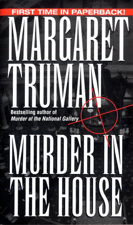 Murder in the House Paperback by Margaret Truman