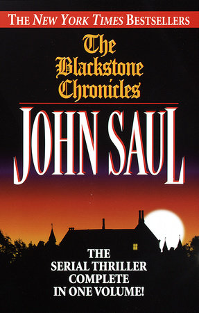 The Blackstone Chronicles Paperback by John Saul
