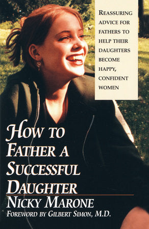How to Father a Successful Daughter Paperback by Nicky Marone