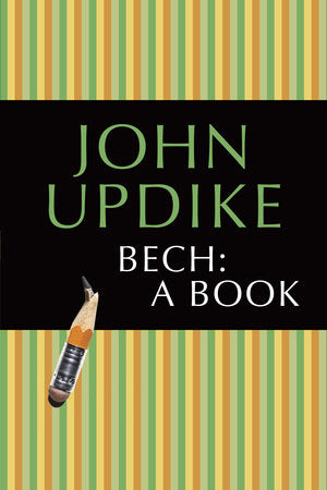 Bech: A Book Paperback by John Updike