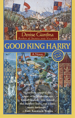 Good King Harry Paperback by Denise Giardina