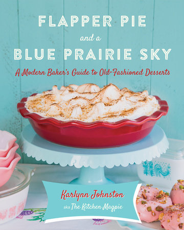 Flapper Pie and a Blue Prairie Sky Hardcover by Karlynn Johnston