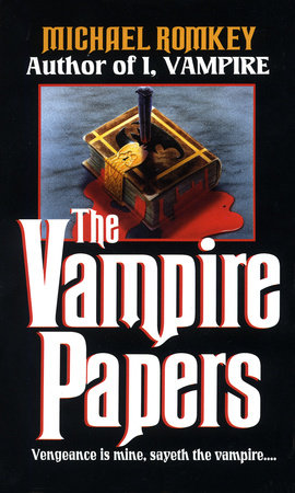 The Vampire Papers Paperback by Michael Romkey