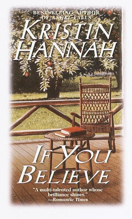 If You Believe Paperback by Kristin Hannah