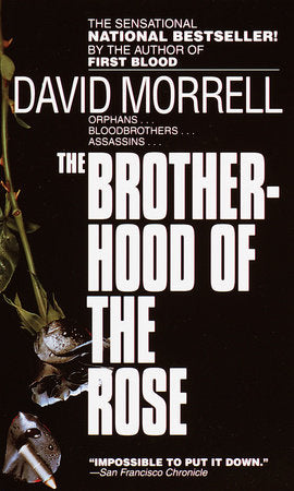 The Brotherhood of the Rose Paperback by David Morrell