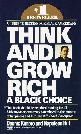 Think and Grow Rich: A Black Choice Paperback by Napoleon Hill; Dennis P. Kimbro