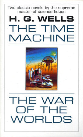 The Time Machine and The War of the Worlds Paperback by H. G. Wells