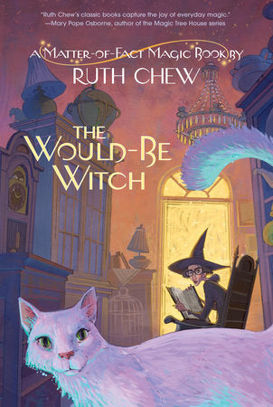 A Matter-of-Fact Magic Book: The Would-Be Witch Paperback by Ruth Chew