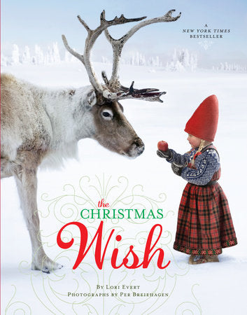 The Christmas Wish HC by Lori Evert; illustrated by Per Breiehagen