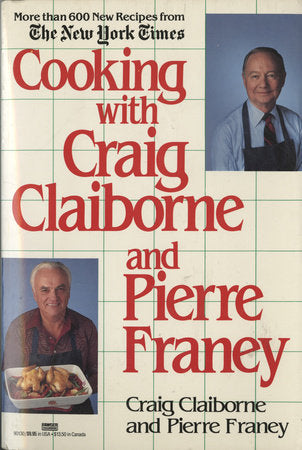 Cooking with Craig Claiborne and Pierre Franey Paperback by Craig Claiborne