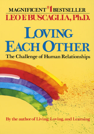 Loving Each Other Paperback by Leo Buscaglia