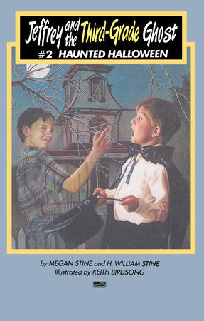 Jeffrey and the Third-Grade Ghost: Haunted Halloween Paperback by Megan & H. William Stine