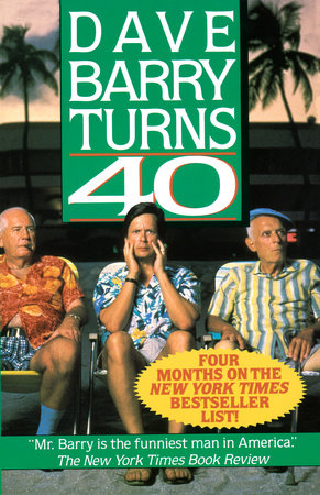 Dave Barry Turns Forty Paperback by Dave Barry