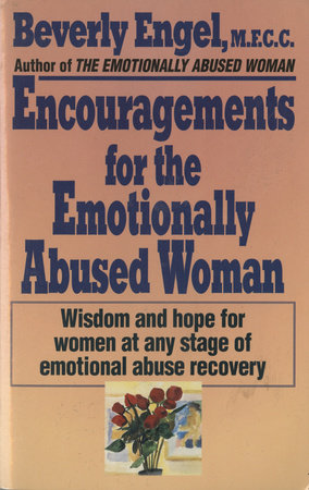 Encouragements for the Emotionally Abused Woman Paperback by Beverly Engel, M.F.C.C.