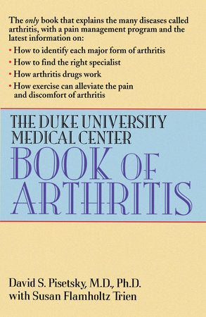 The Duke University Medical Center Book of Arthritis Paperback by David S. Pisetsky