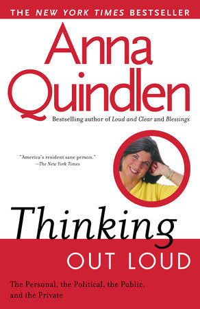 Thinking Out Loud Paperback by Anna Quindlen
