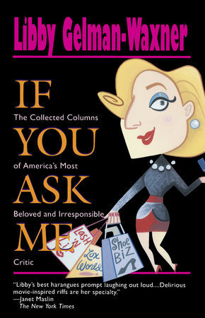 If You Ask Me Paperback by Libby Gelman-Waxner