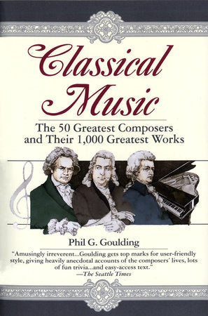 Classical Music Paperback by Phil G. Goulding