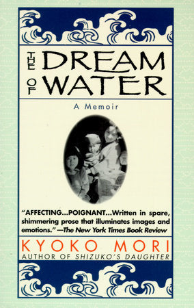 The Dream of Water Paperback by Kyoko Mori
