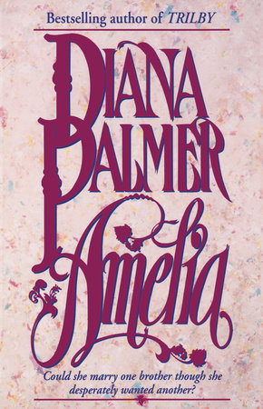 Amelia Paperback by Diana Palmer