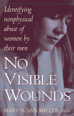 No Visible Wounds Paperback by Mary Susan Miller, Ph.D.