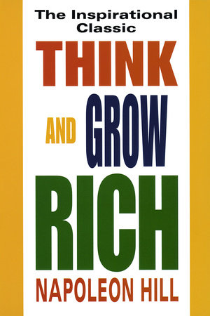 Think and Grow Rich Paperback by Napoleon Hill